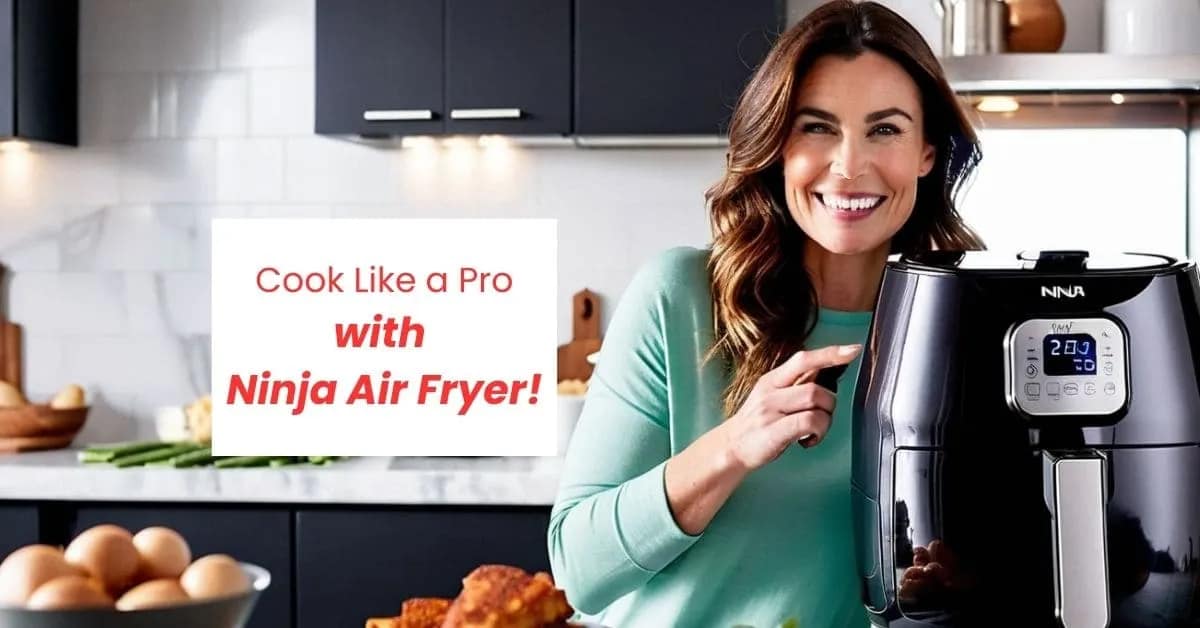 How to Use Ninja Foodi Air Fryer The Ultimate Guide